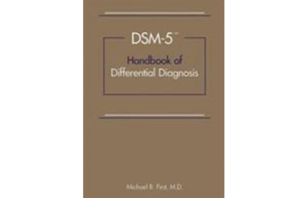 DSM-5 HANDBOOK OF DIFFERENTIAL DIAGNOSIS